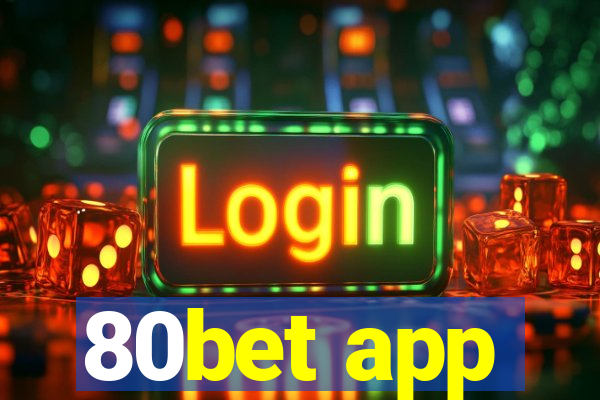 80bet app